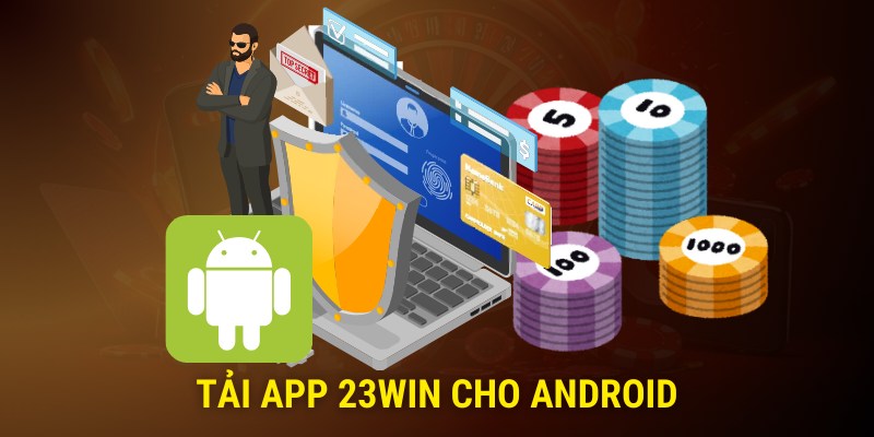 Cách cài app 23Win cho Android